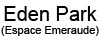 Eden Park (Espace Emeraude)