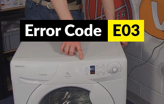 How To Fix An E03 Error Code On A Hoover Washing Machine Espares